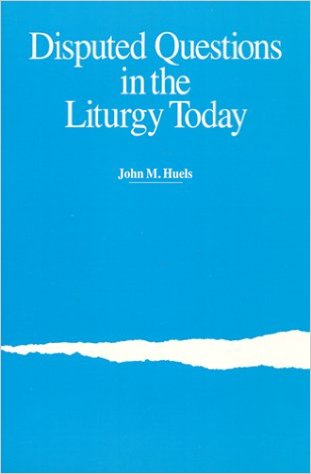 Cover of Disputed Questions in the Liturgy Today
