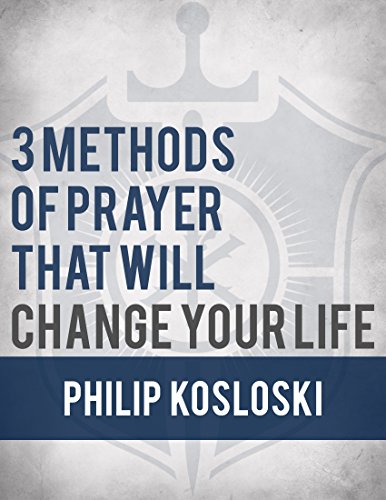 Cover of 3 Methods of Prayer That Will Change Your Life