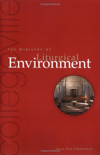 Cover of The Ministry Of Liturgical Environment