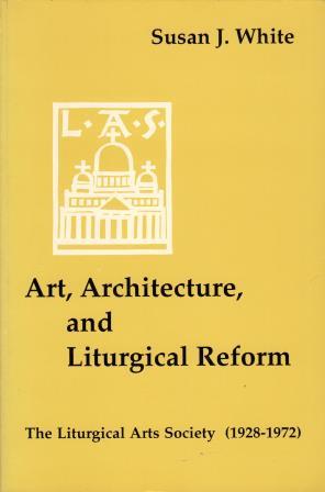 Cover of Art, Architecture, and Liturgical Reform