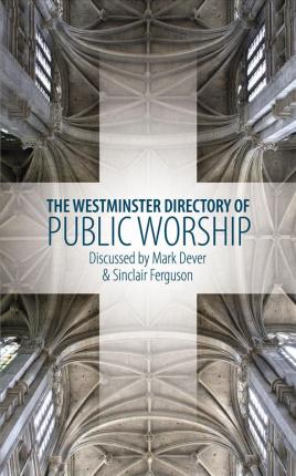 Cover of The Westminster Directory Of Public Worship