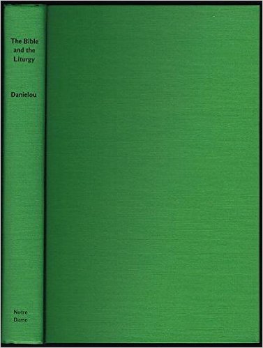 Cover of Bible and the Liturgy