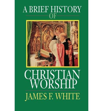 Cover of A Brief History of Christian Worship