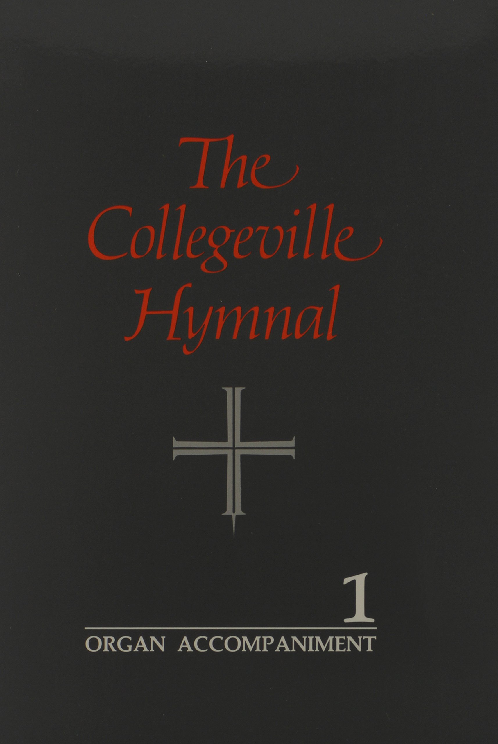 Cover of The Collegeville Hymnal: Organ Accompaniment (1)