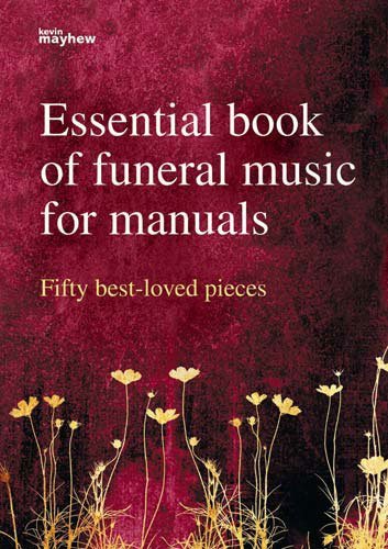 Cover of Essential Book of Funeral Music for Manuals