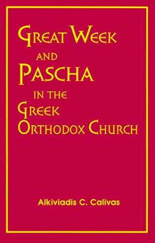 Cover of Great Week and Pascha in the Greek Orthodox Church