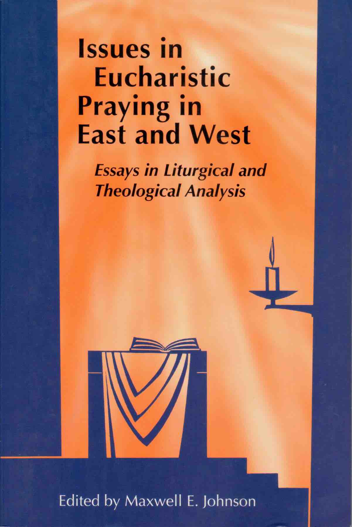 Cover of Issues in Eucharistic Praying in East and West