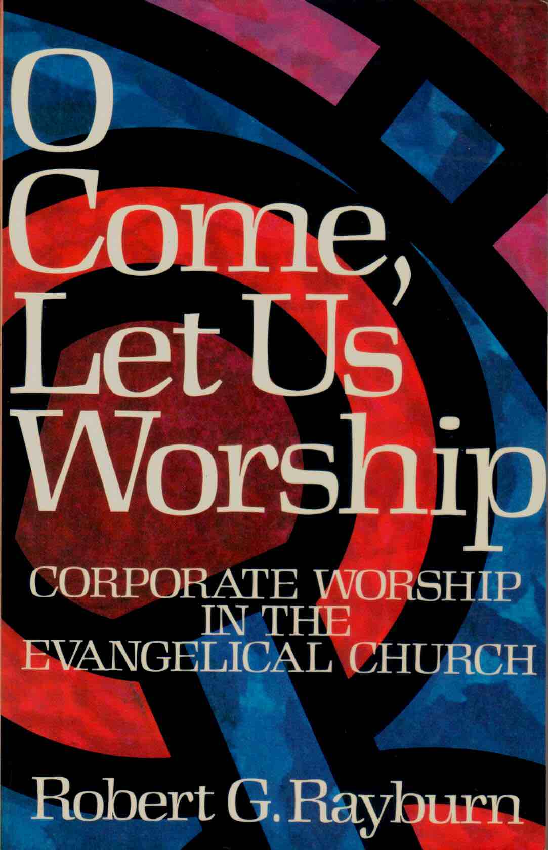 Cover of O Come, Let Us Worship