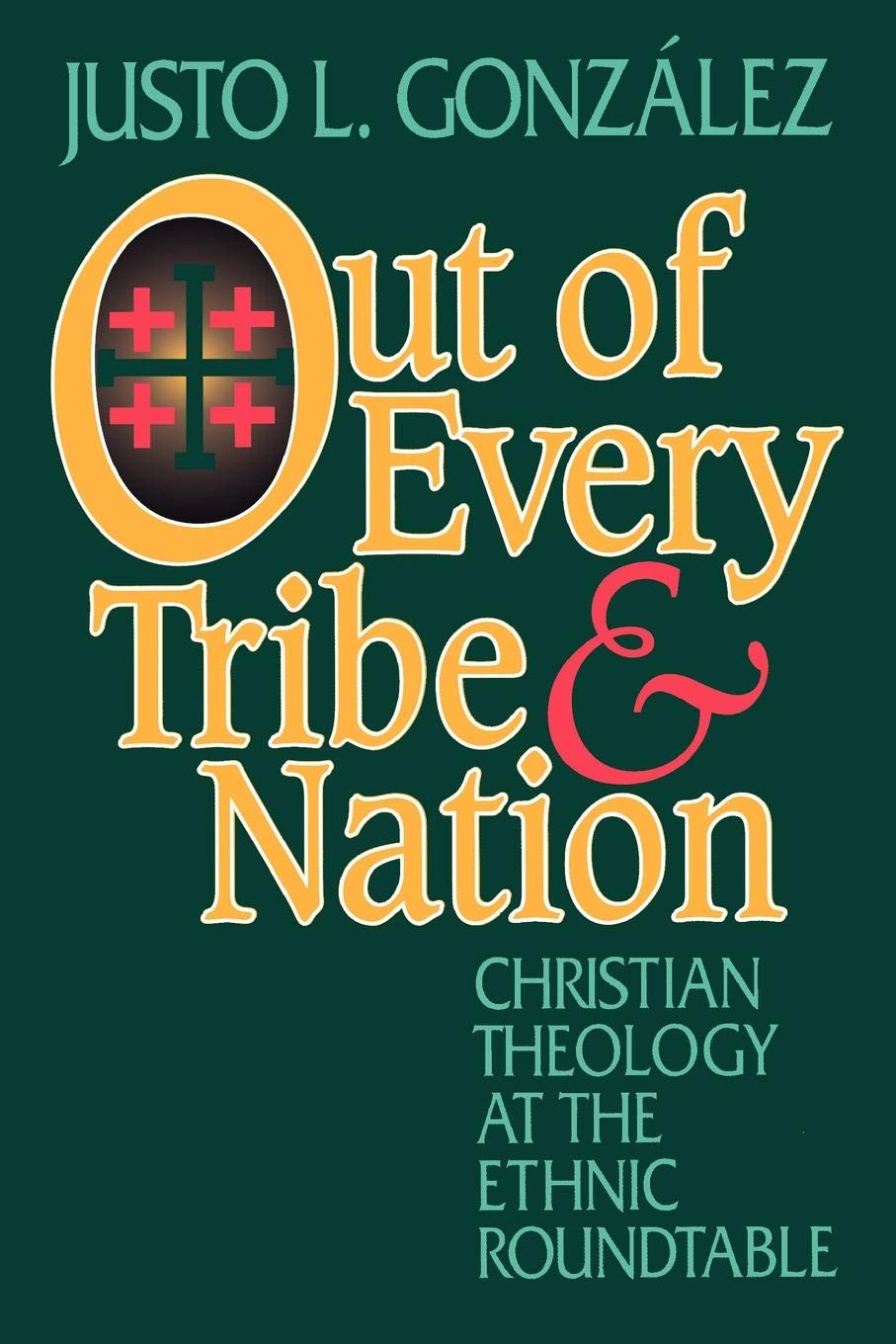 Cover of Out of Every Tribe and Nation