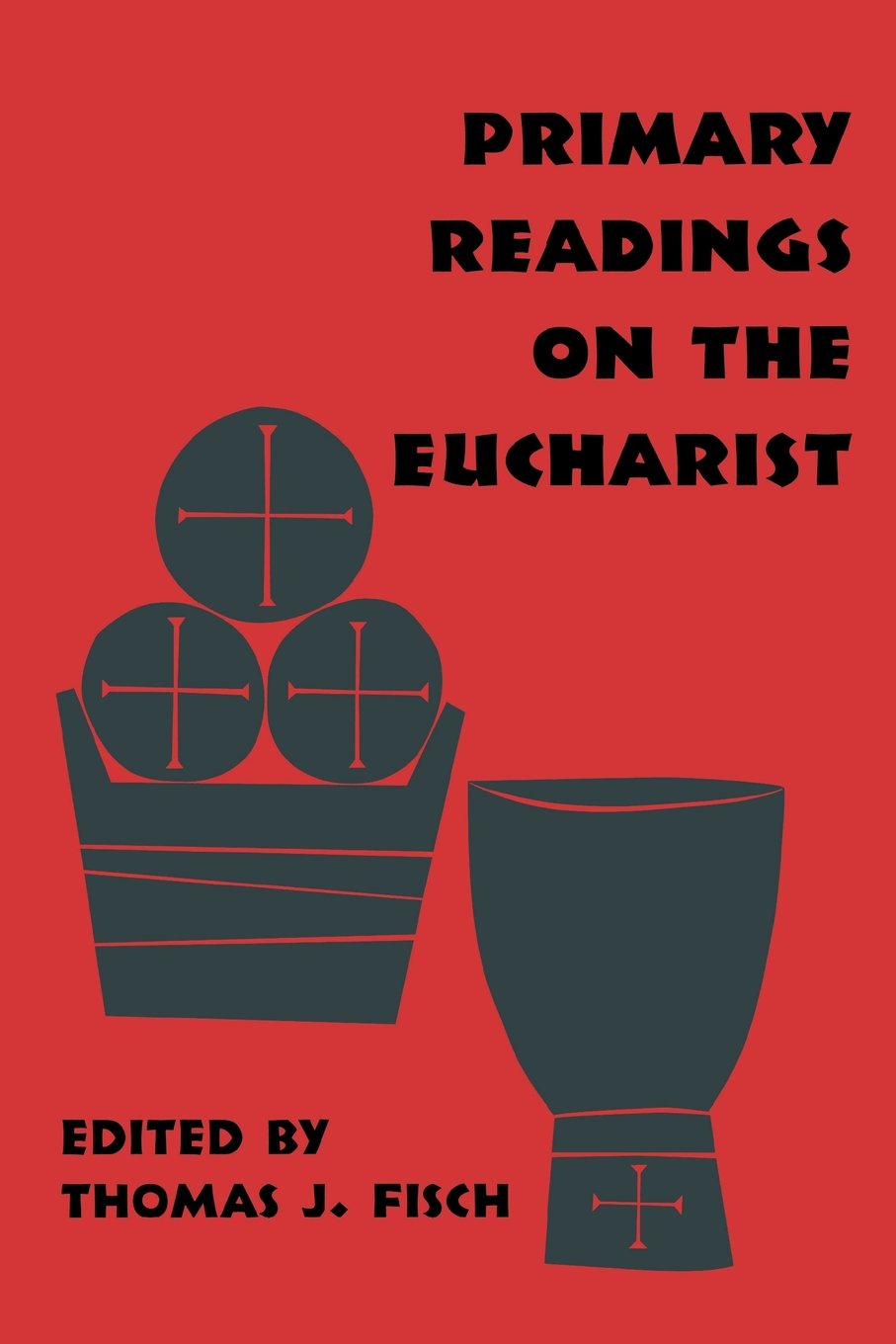 Cover of Primary Readings on the Eucharist