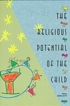 Cover of The religious potential of the child