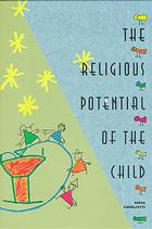 Cover of The religious potential of the child