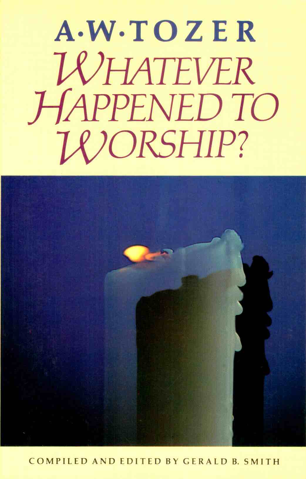 Cover of Whatever Happened to Worship