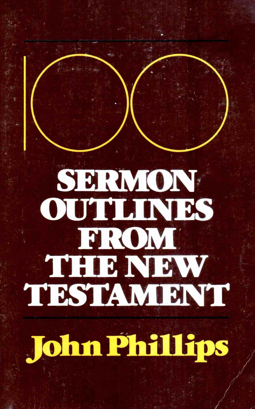 Cover of 100 Sermon Outlines From The New Testament