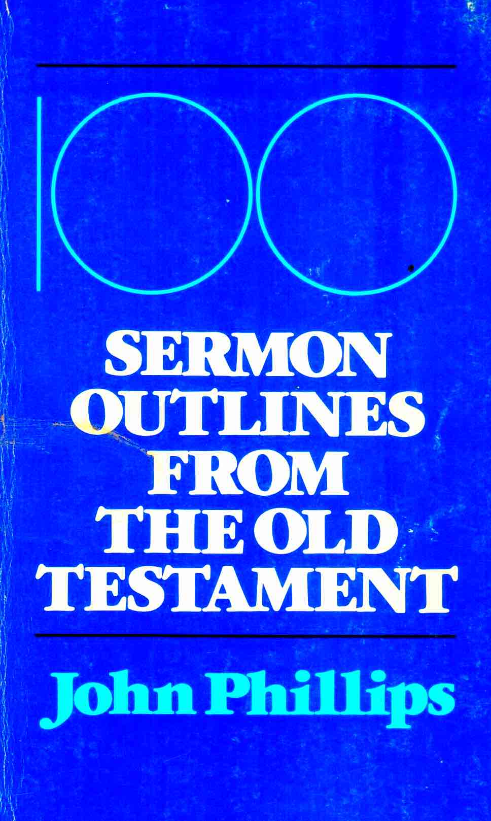 Cover of 100 Sermon Outlines From The Old Testament