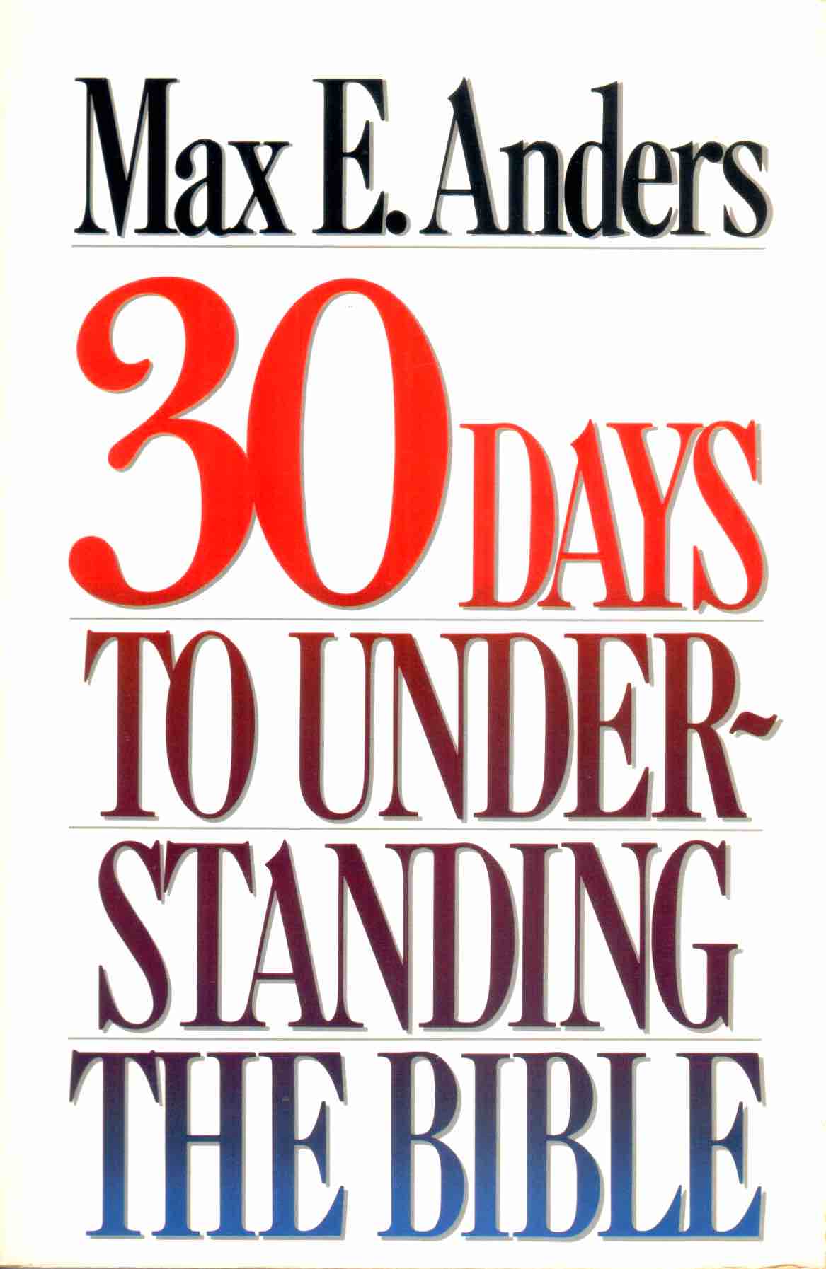 Cover of 30 Days to Understanding the Bible