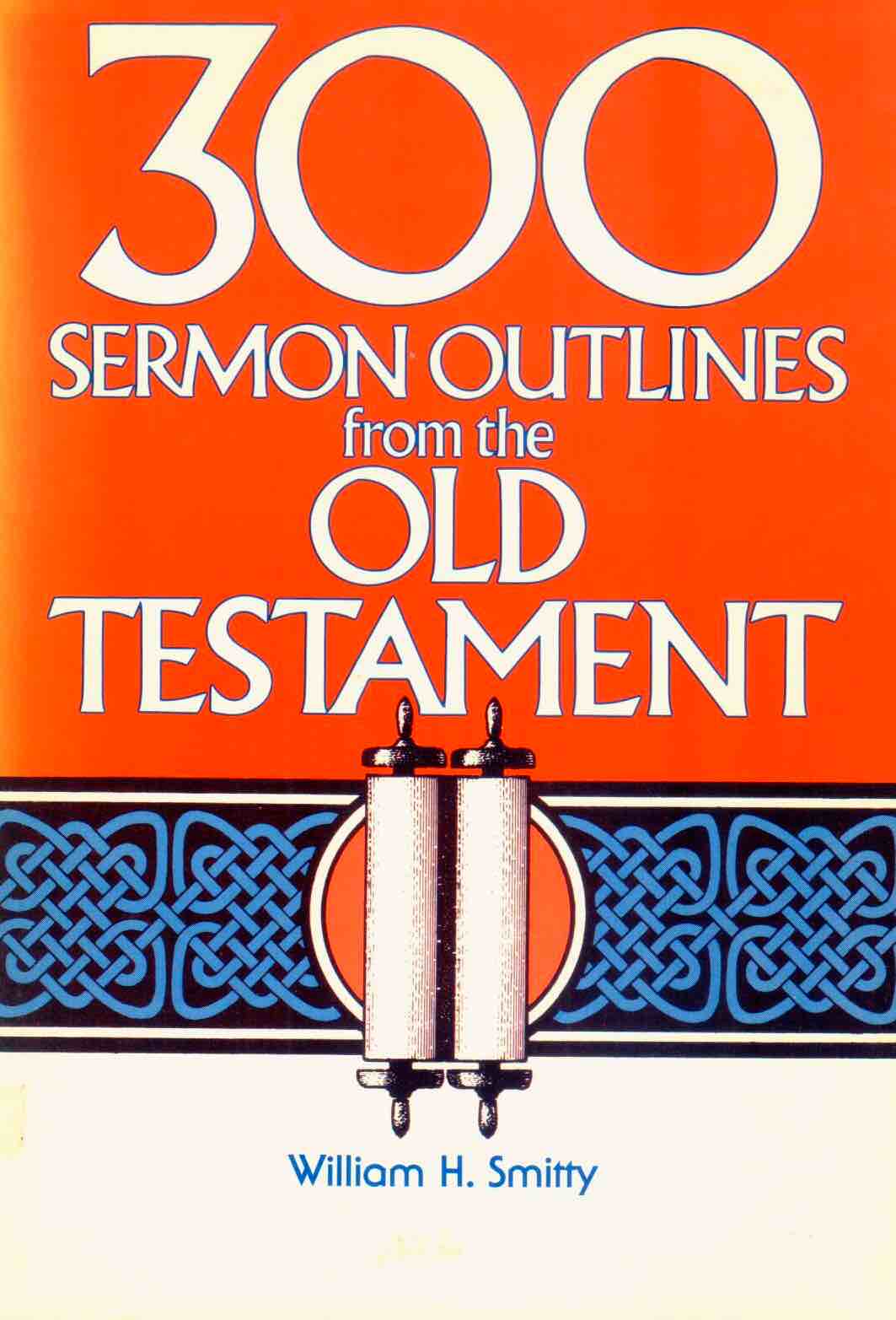 Cover of 300 Sermon Outlines from the Old Testament