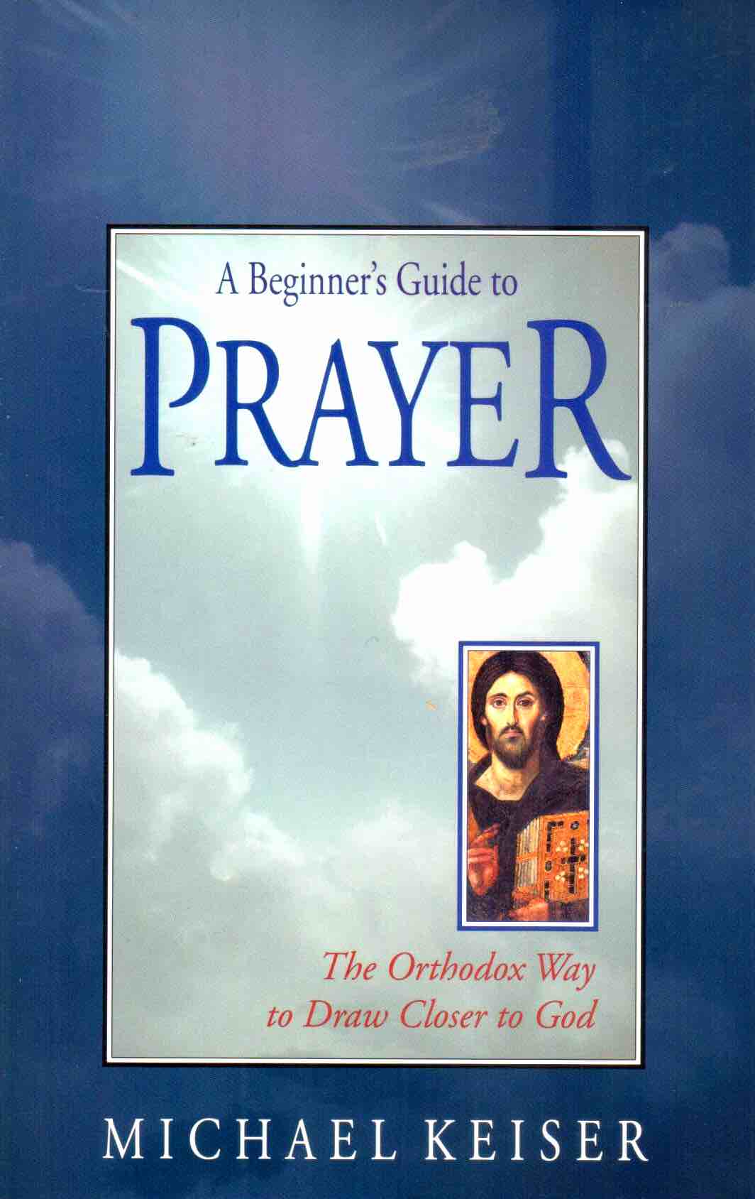 Cover of A Beginner's Guide to Prayer