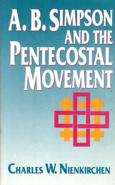 Cover of A. B. Simpson And the Pentecostal Movement