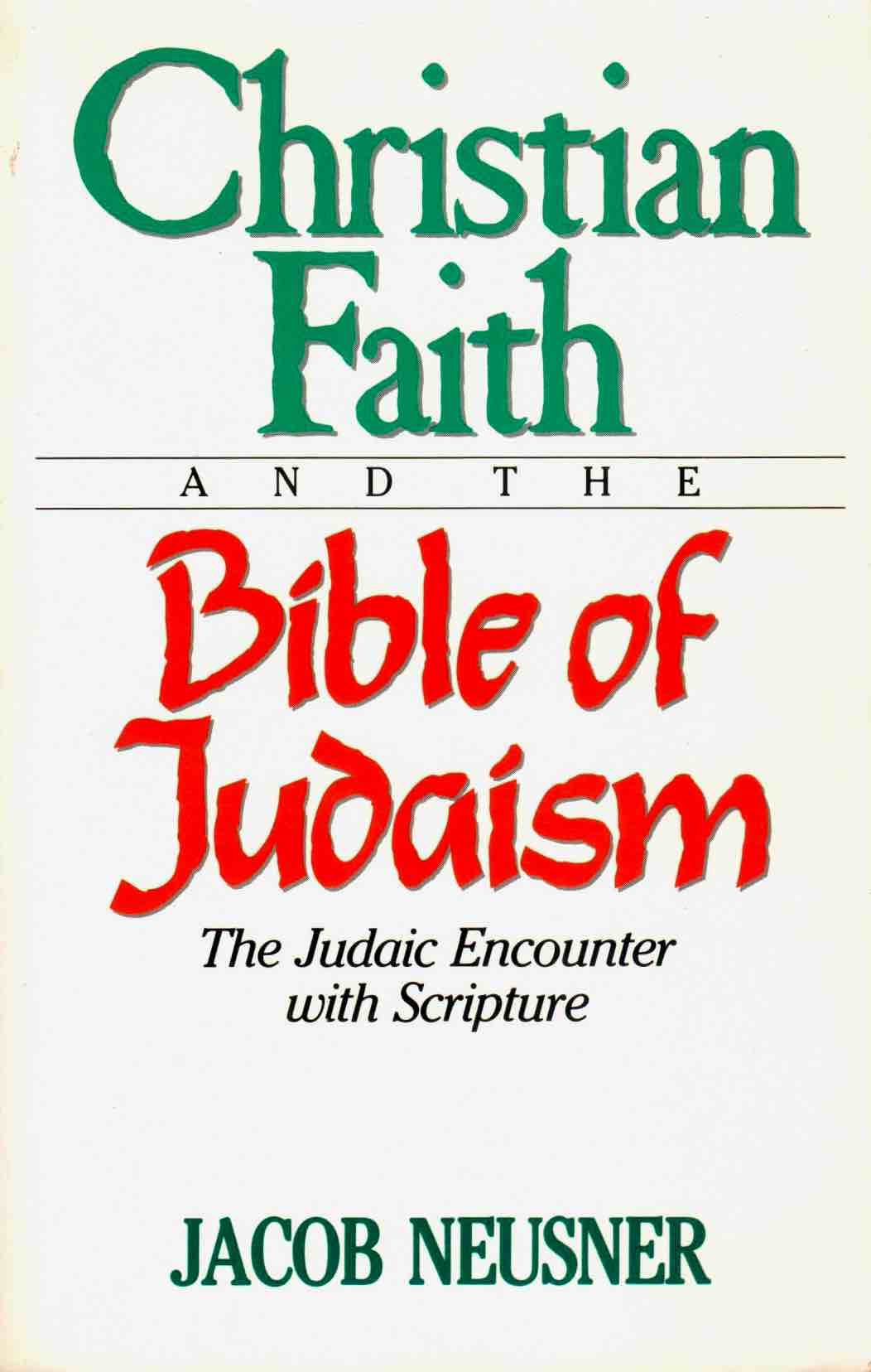 Cover of Christian Faith and the Bible of Judaism