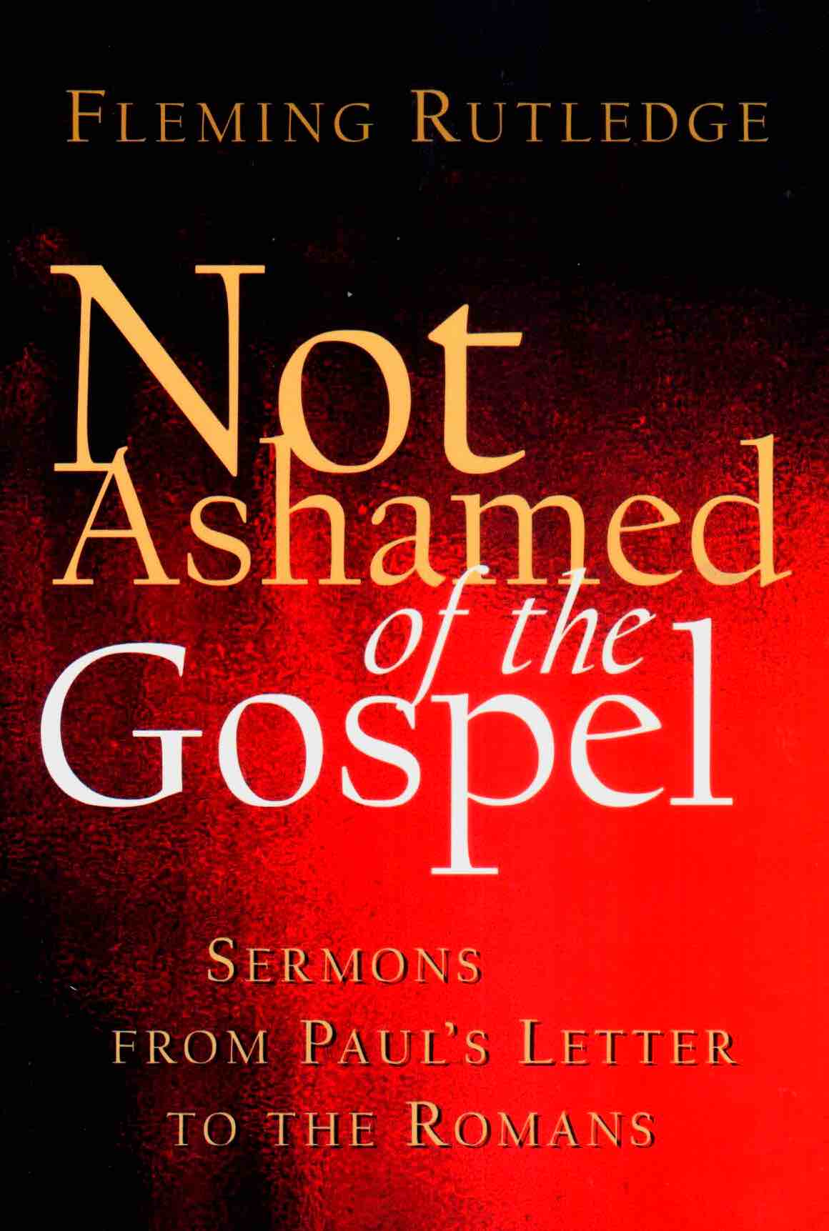 Cover of Not Ashamed of the Gospel