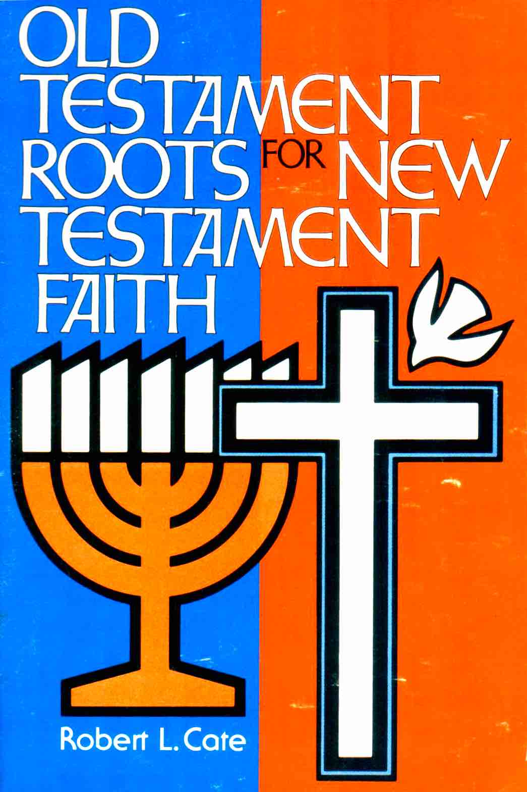 Cover of Old Testament Roots For New Testament Faith