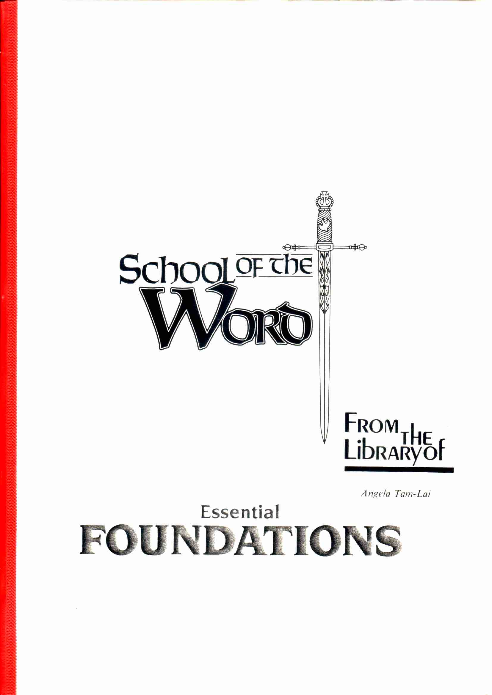 Cover of School of the Word: Essential Foundation