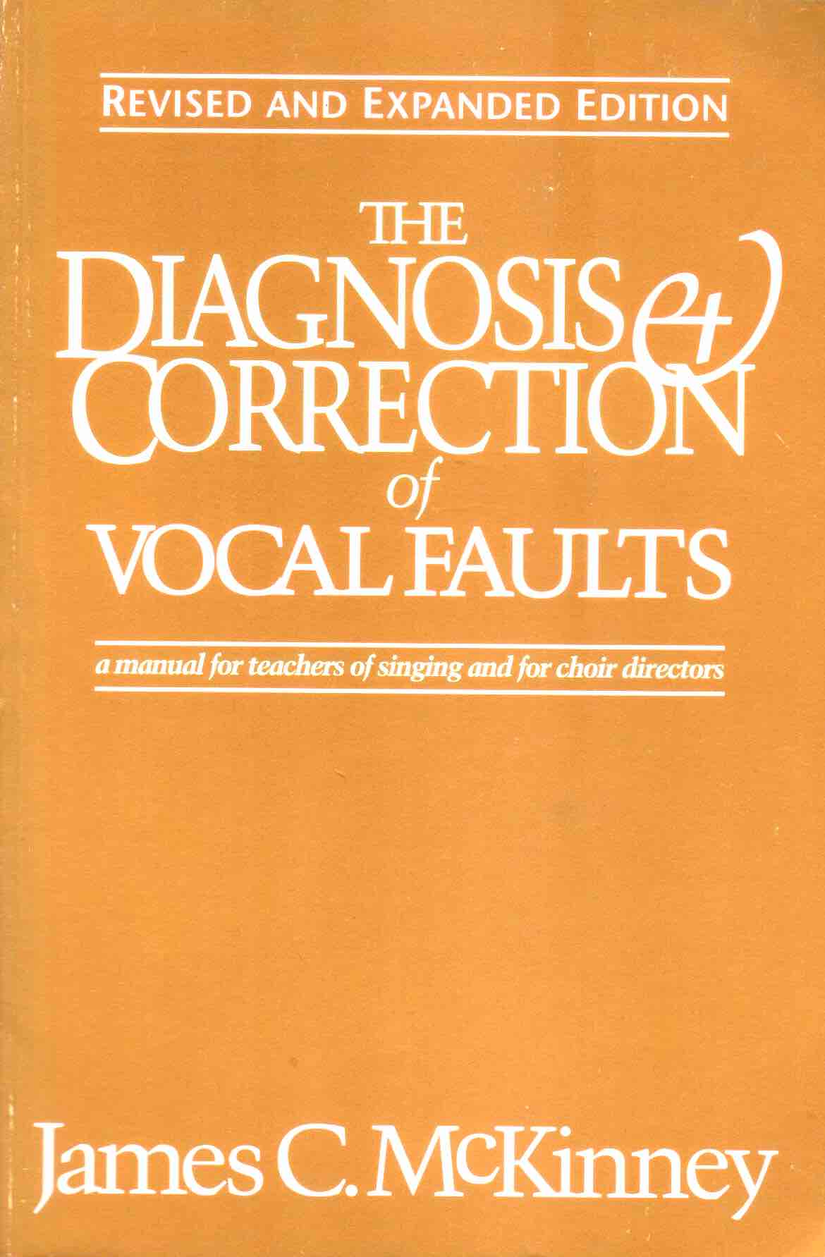 Cover of The Diagnosis and Correction of Vocal Faults