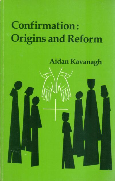 Cover of Confirmation: Origins and Reform
