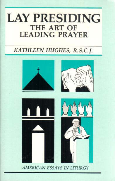 Cover of Lay Presiding The Art of Leading Prayer