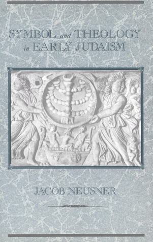 Cover of Symbol and Theology in Early Judaism