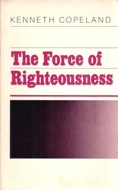 Cover of The Force of Righteousness